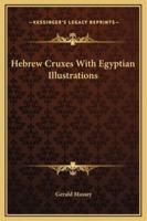 Hebrew Cruxes With Egyptian Illustrations