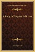 A Study In Tinguian Folk Lore