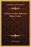 A Dream of John Ball and a King's Lesson