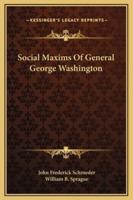 Social Maxims Of General George Washington