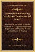 Masterpieces Of Painting Saved From The German Salt Mines