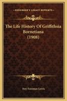 The Life History Of Griffithsia Bornetiana (1908)
