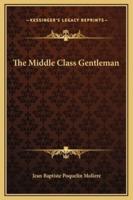 The Middle Class Gentleman