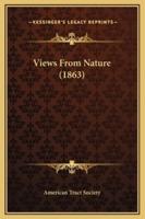 Views From Nature (1863)