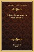 Alice's Adventures In Wonderland