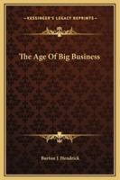 The Age Of Big Business