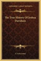 The True History Of Joshua Davidson