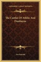 The Castles Of Athlin And Dunbayne