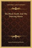 The Black Death And The Dancing Mania