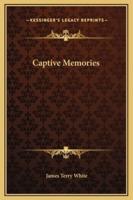 Captive Memories