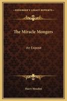 The Miracle Mongers