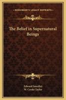 The Belief in Supernatural Beings