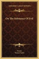 On The Substance Of Evil