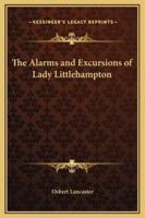 The Alarms and Excursions of Lady Littlehampton