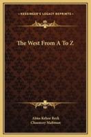 The West From A To Z