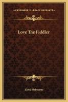 Love The Fiddler