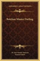 Botchan Master Darling
