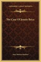 The Case Of Jennie Brice