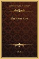 The Home Acre