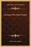 Carnacki The Ghost Finder