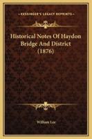Historical Notes Of Haydon Bridge And District (1876)