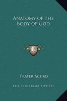 Anatomy of the Body of God