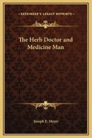 The Herb Doctor and Medicine Man