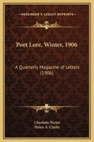 Poet Lore, Winter, 1906