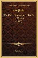 The Cath Finntraga Or Battle Of Ventry (1885)