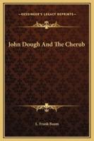 John Dough And The Cherub