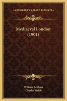 Mediaeval London (1901)