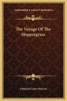 The Voyage Of The Hoppergrass