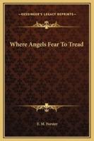 Where Angels Fear To Tread