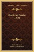 El Antiguo Yucatan (1898)