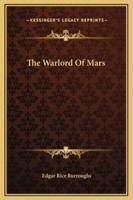 The Warlord Of Mars