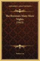 The Brownies Many More Nights (1913)