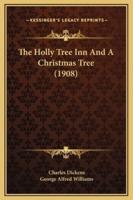 The Holly Tree Inn And A Christmas Tree (1908)