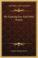 The Undying One And Other Poems