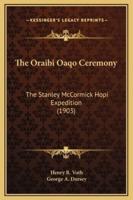 The Oraibi Oaqo Ceremony