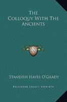 The Colloquy With The Ancients