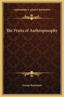 The Fruits of Anthroposophy