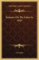 Summer On The Lakes In 1843