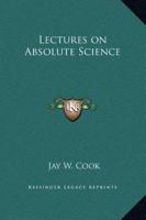 Lectures on Absolute Science