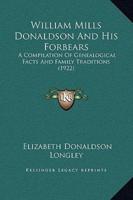 William Mills Donaldson And His Forbears