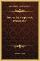 Proclus the Neoplatonic Philosopher