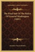 The Final Sale Of The Relics Of General Washington (1891)