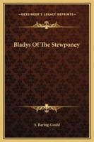 Bladys Of The Stewponey