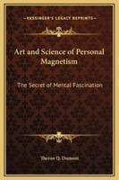 Art and Science of Personal Magnetism