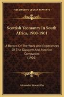 Scottish Yeomanry In South Africa, 1900-1901