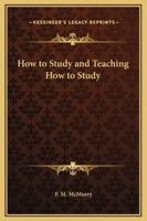 How to Study and Teaching How to Study